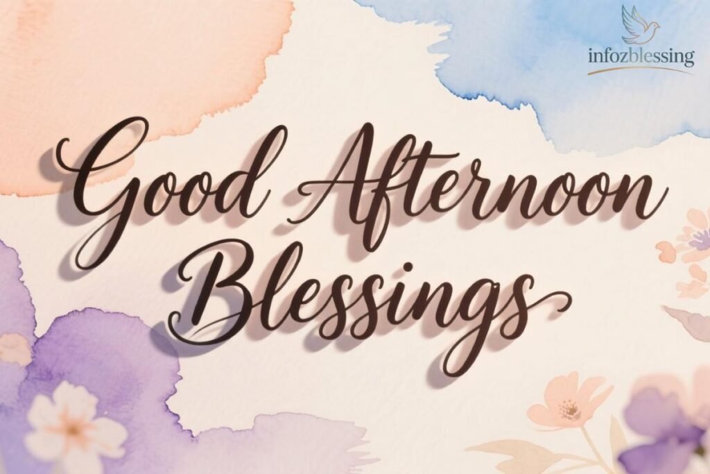 Introduction to good afternoon blessings and uplifting spiritual prayers.