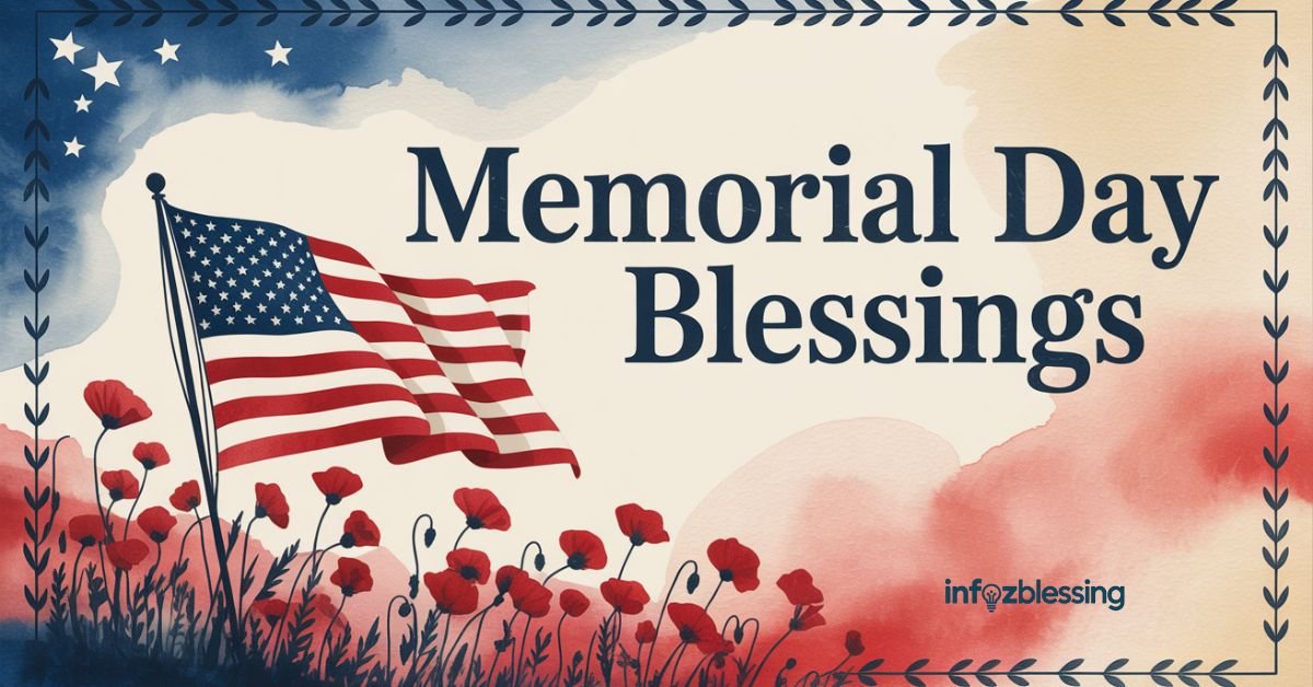 Memorial Day Blessings: Catholic Prayers, Messages and Quotes to Honor and Remember